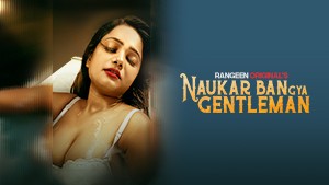 Naukar Ban Gya Gentleman – S01E01 – 2023 – Hindi Hot Web Series – Rangeen
